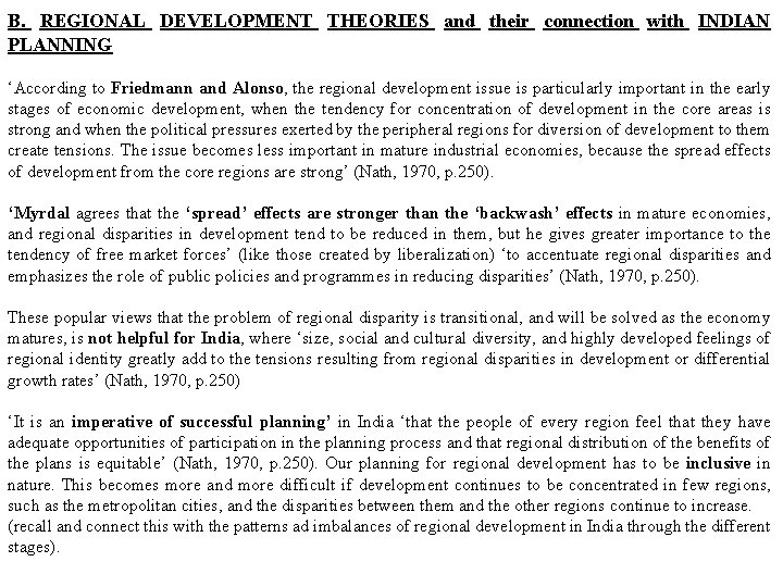 B. REGIONAL DEVELOPMENT THEORIES and their connection with INDIAN PLANNING ‘According to Friedmann and