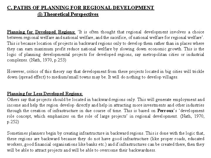 C. PATHS OF PLANNING FOR REGIONAL DEVELOPMENT (i) Theoretical Perspectives Planning for Developed Regions: