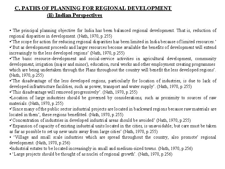 C. PATHS OF PLANNING FOR REGIONAL DEVELOPMENT (ii) Indian Perspectives • The principal planning