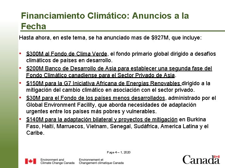 Financiamiento Climático: Anuncios a la Fecha Hasta ahora, en este tema, se ha anunciado