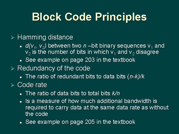 Block Code Principles Ø Hamming distance l l Ø Redundancy of the code l Block Code Principles Ø Hamming distance l l Ø Redundancy of the code l