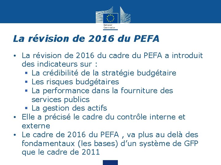 La révision de 2016 du PEFA • La révision de 2016 du cadre du