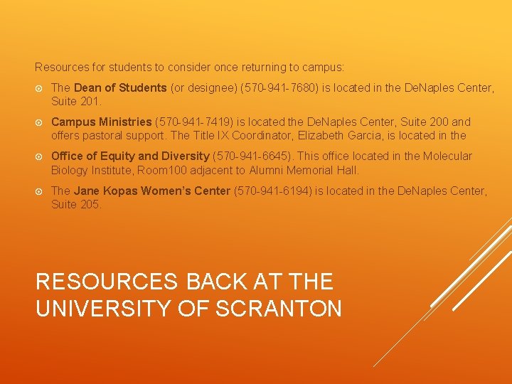 Resources for students to consider once returning to campus: The Dean of Students (or