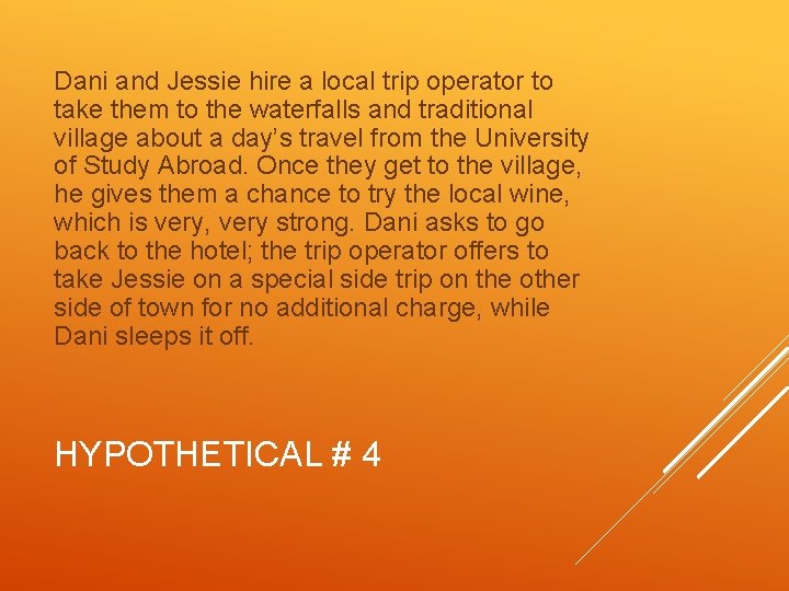 Dani and Jessie hire a local trip operator to take them to the waterfalls