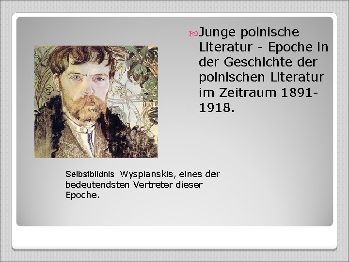  Junge polnische Literatur - Epoche in der Geschichte der polnischen Literatur im Zeitraum