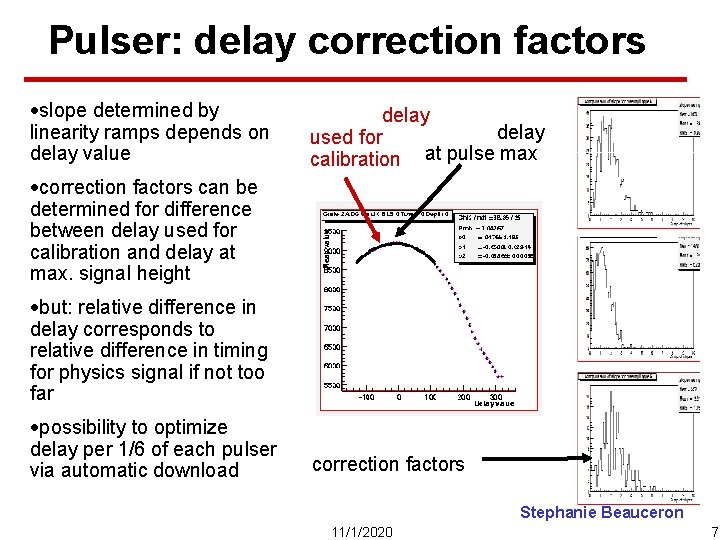 Pulser: delay correction factors ·slope determined by linearity ramps depends on delay value delay