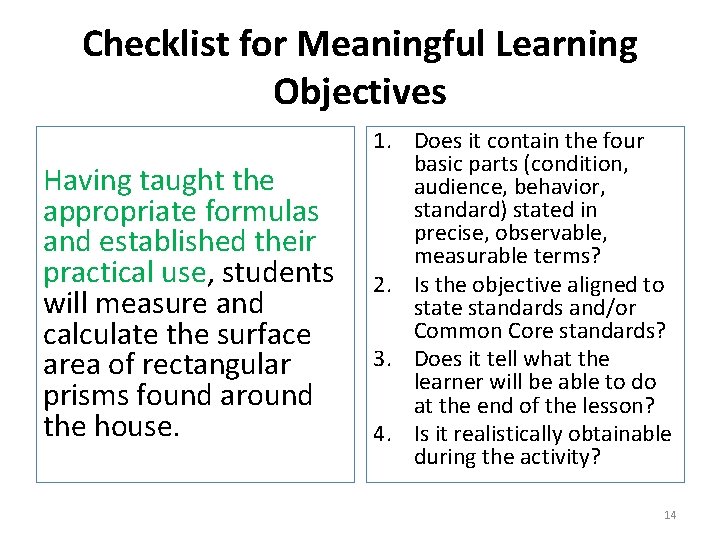 Checklist for Meaningful Learning Objectives Having taught the appropriate formulas and established their practical