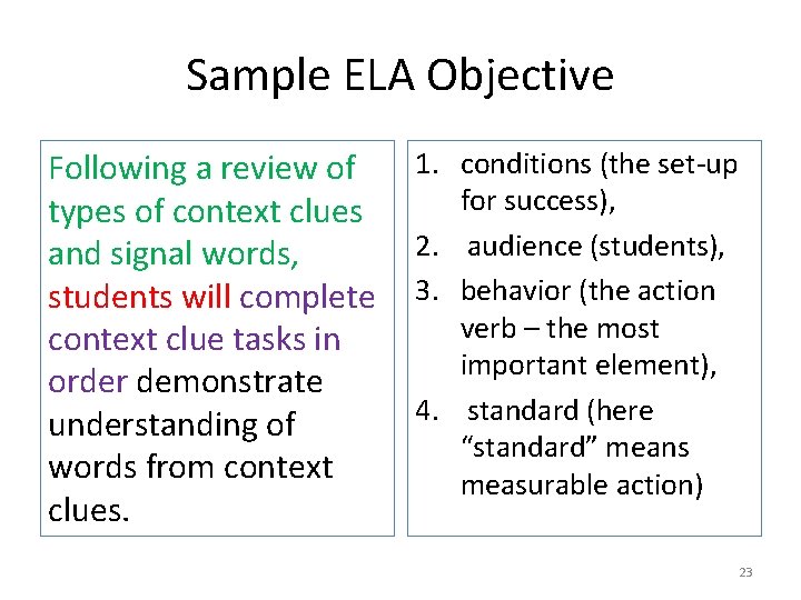 Sample ELA Objective Following a review of types of context clues and signal words,