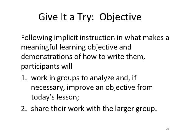 Give It a Try: Objective Following implicit instruction in what makes a meaningful learning