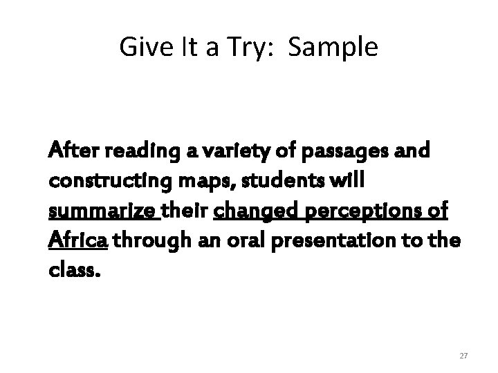 Give It a Try: Sample After reading a variety of passages and constructing maps,