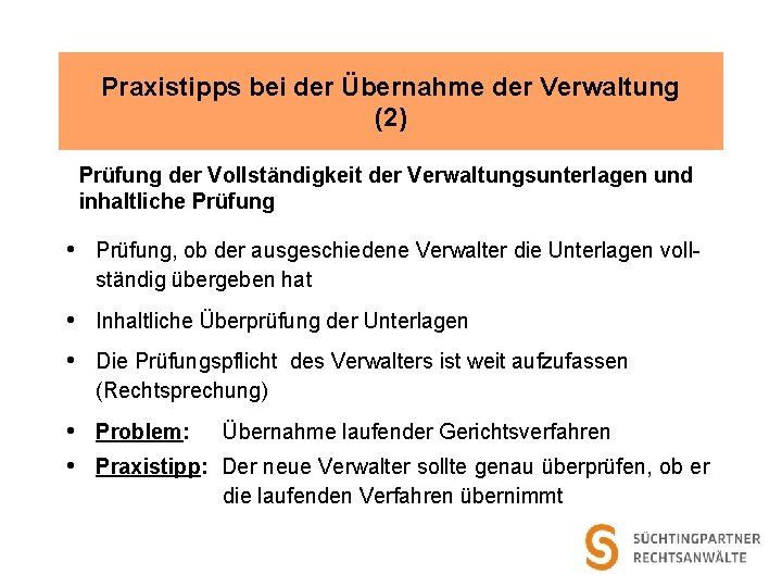 Praxistipps bei der Übernahme der Verwaltung (2) Prüfung der Vollständigkeit der Verwaltungsunterlagen und inhaltliche