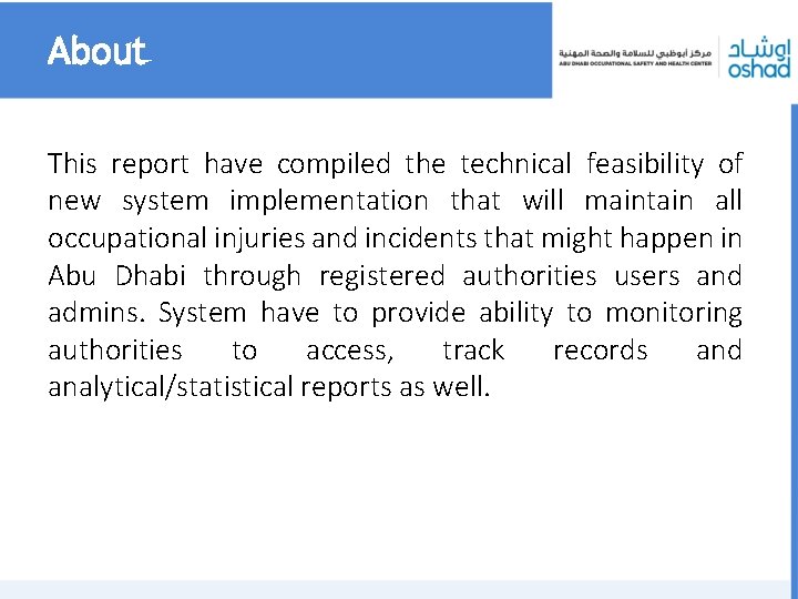 About This report have compiled the technical feasibility of new system implementation that will