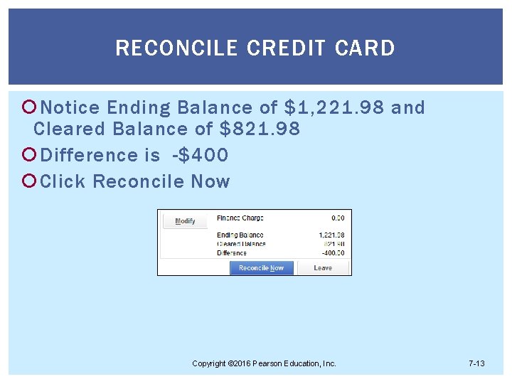 RECONCILE CREDIT CARD Notice Ending Balance of $1, 221. 98 and Cleared Balance of