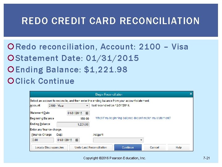 REDO CREDIT CARD RECONCILIATION Redo reconciliation, Account: 2100 – Visa Statement Date: 01/31/2015 Ending