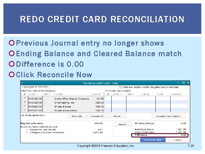 REDO CREDIT CARD RECONCILIATION Previous Journal entry no longer shows Ending Balance and Cleared