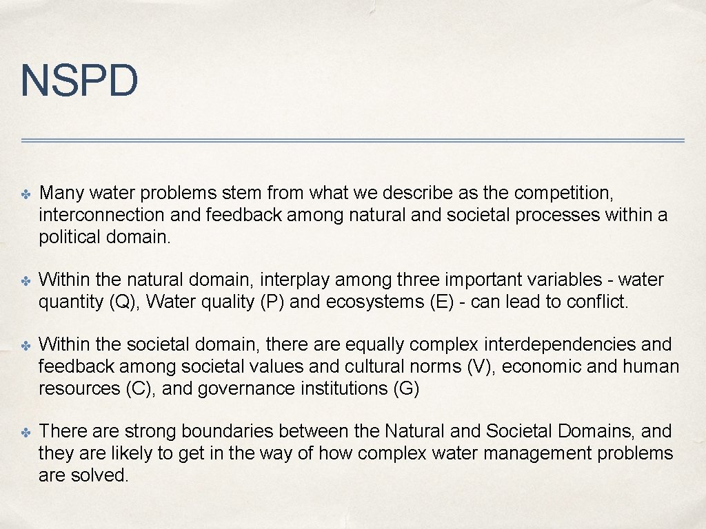 NSPD ✤ Many water problems stem from what we describe as the competition, interconnection