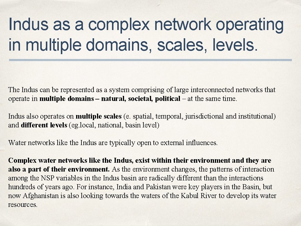 Indus as a complex network operating in multiple domains, scales, levels. The Indus can