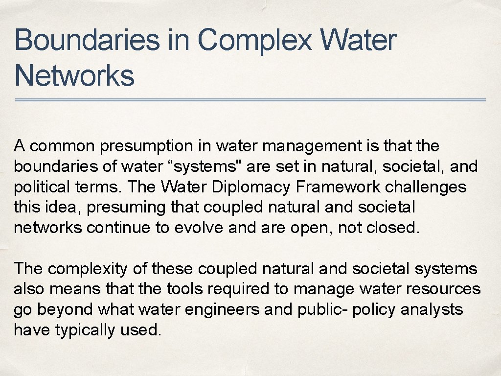 Boundaries in Complex Water Networks A common presumption in water management is that the