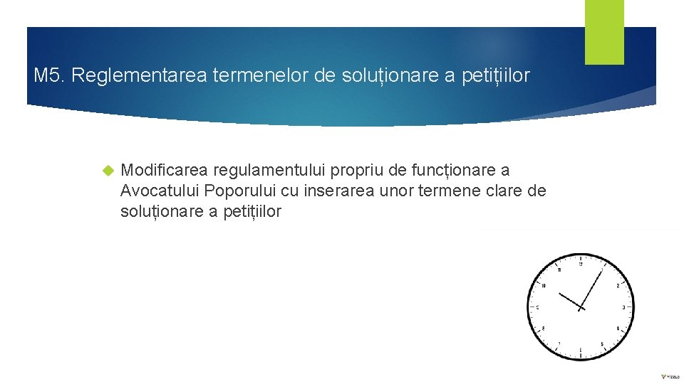 M 5. Reglementarea termenelor de soluționare a petițiilor Modificarea regulamentului propriu de funcționare a