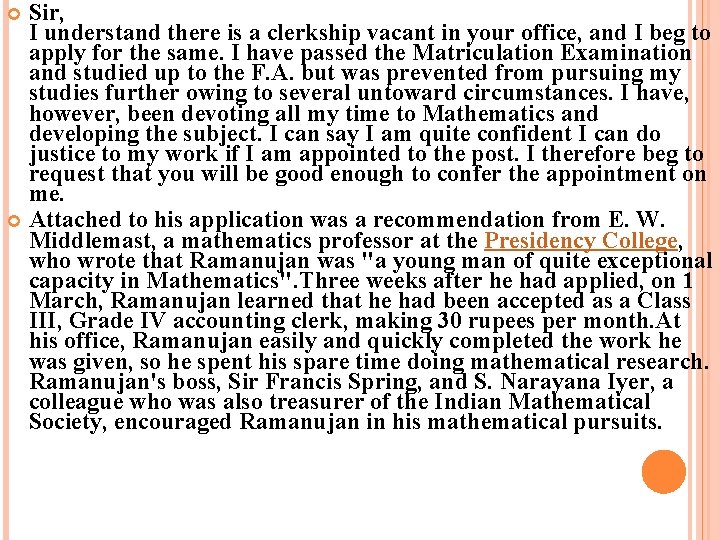 Sir, I understand there is a clerkship vacant in your office, and I beg