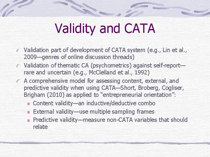 Validity and CATA Validation part of development of CATA system (e. g. , Lin