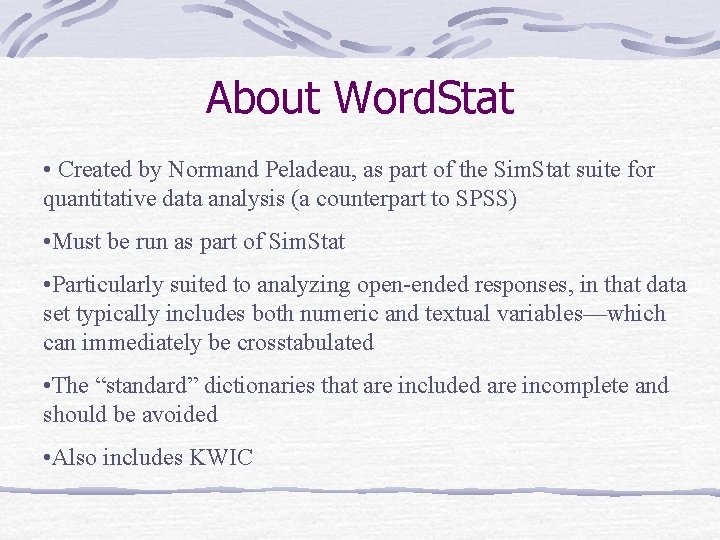 About Word. Stat • Created by Normand Peladeau, as part of the Sim. Stat
