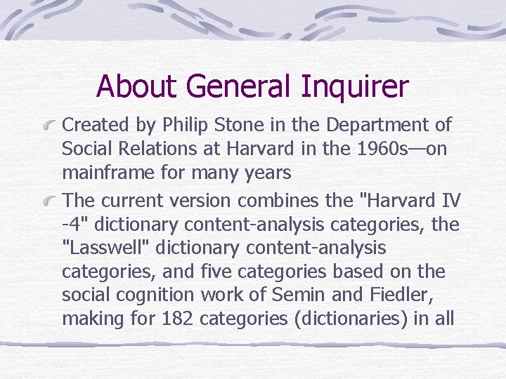 About General Inquirer Created by Philip Stone in the Department of Social Relations at