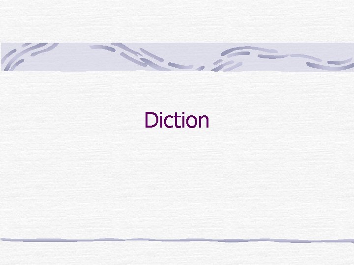 Diction 