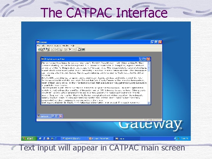The CATPAC Interface Text input will appear in CATPAC main screen 