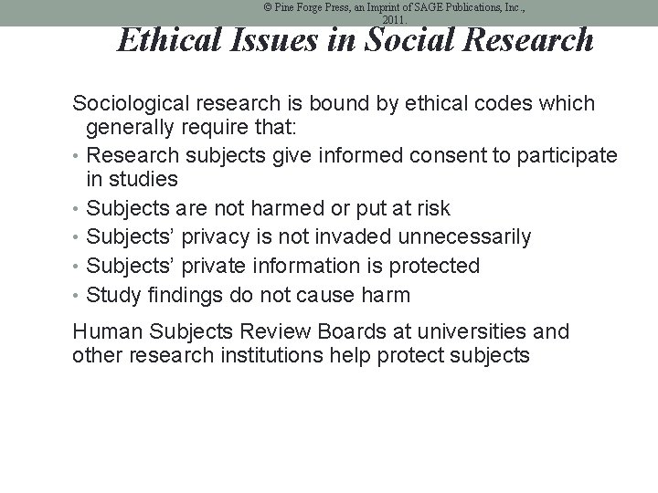 © Pine Forge Press, an Imprint of SAGE Publications, Inc. , 2011. Ethical Issues