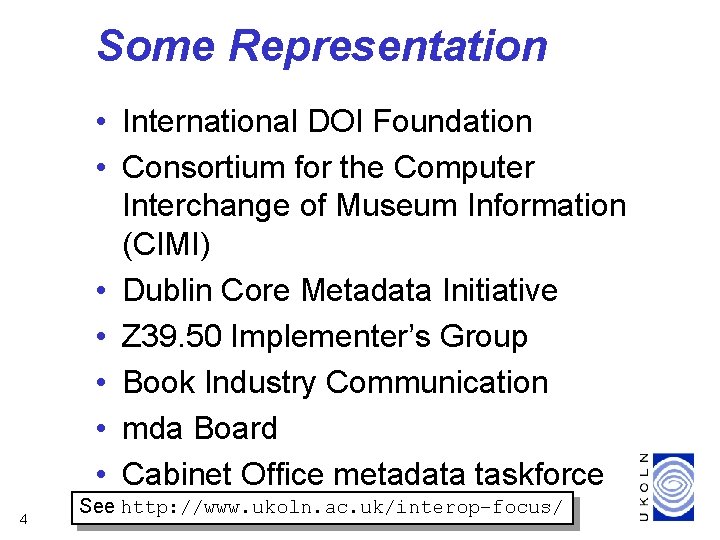 Some Representation • International DOI Foundation • Consortium for the Computer Interchange of Museum