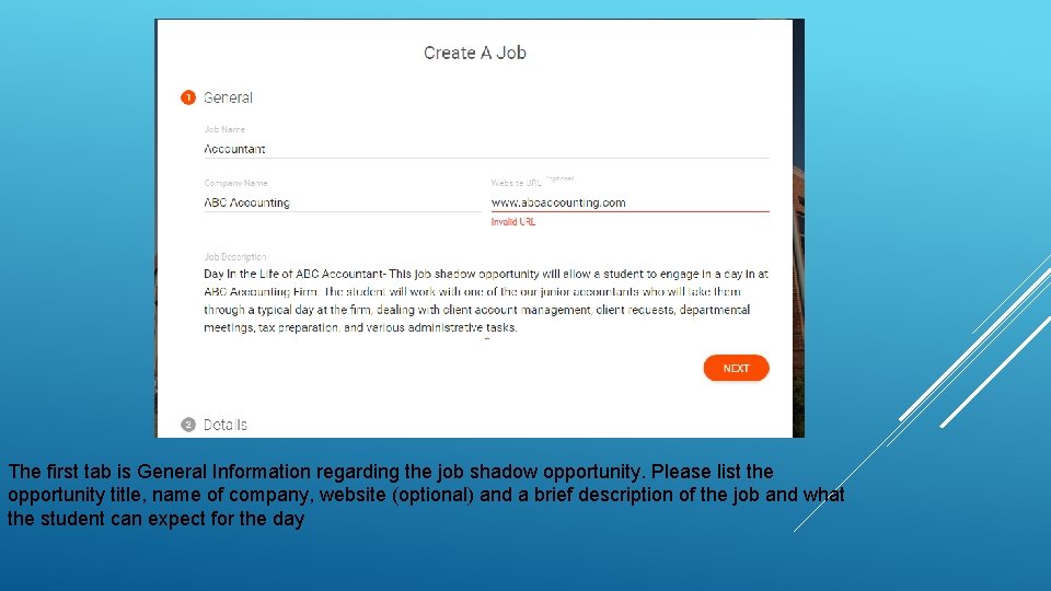 The first tab is General Information regarding the job shadow opportunity. Please list the