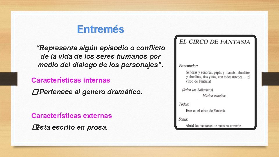 Entremés “Representa algún episodio o conflicto de la vida de los seres humanos por