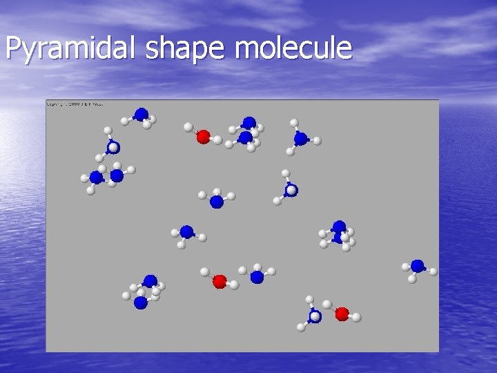 Pyramidal shape molecule 