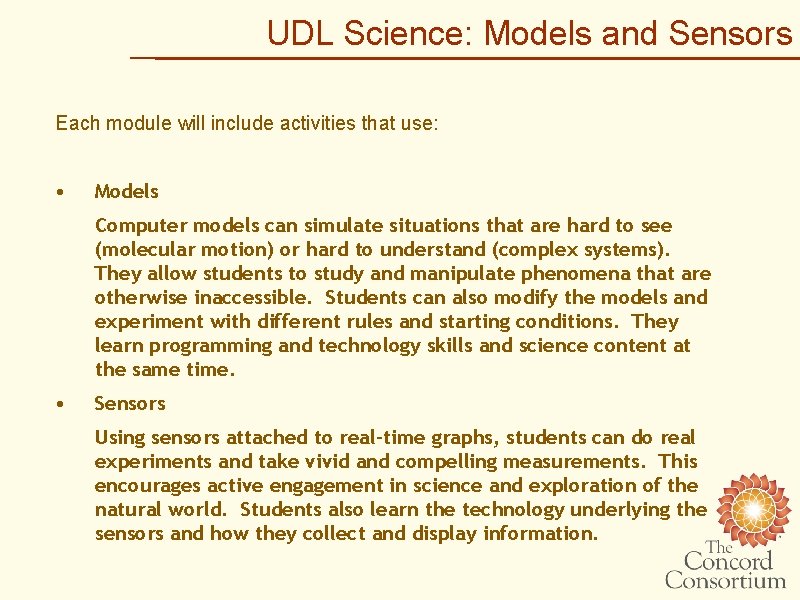 UDL Science: Models and Sensors Each module will include activities that use: • Models