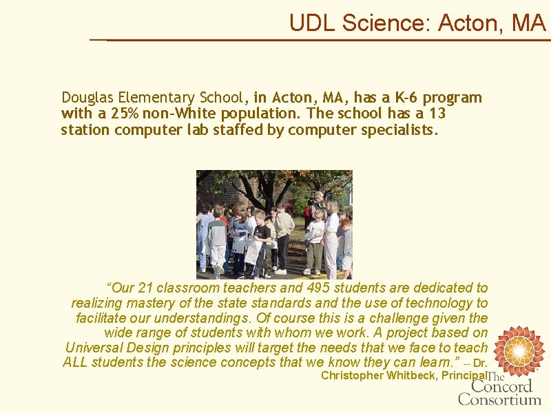 UDL Science: Acton, MA Douglas Elementary School, in Acton, MA, has a K-6 program