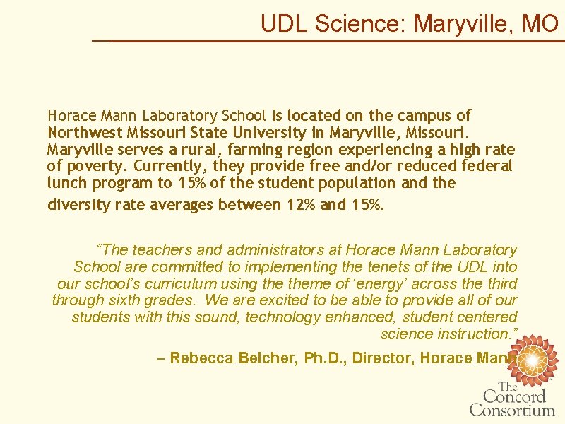 UDL Science: Maryville, MO Horace Mann Laboratory School is located on the campus of