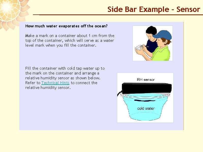 Side Bar Example – Sensor How much water evaporates off the ocean? Make a