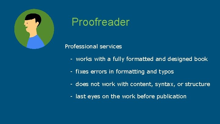 Proofreader Professional services - works with a fully formatted and designed book - fixes