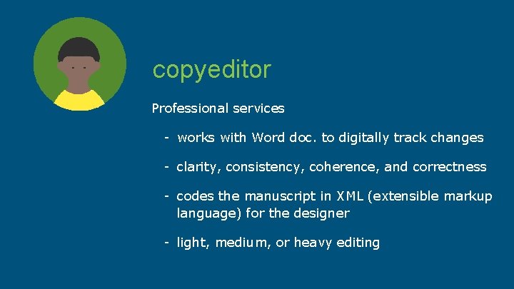 copyeditor Professional services - works with Word doc. to digitally track changes - clarity,