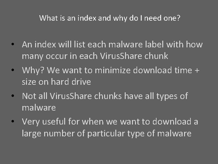 What is an index and why do I need one? • An index will