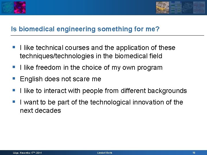 Is biomedical engineering something for me? § I like technical courses and the application