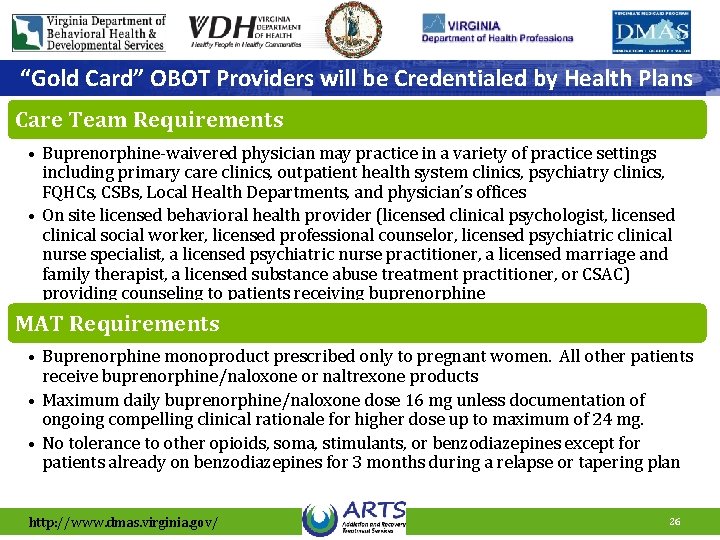 “Gold Card” OBOT Providers will be Credentialed by Health Plans Care Team Requirements •