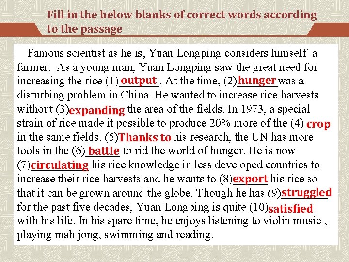 Fill in the below blanks of correct words according to the passage Famous scientist