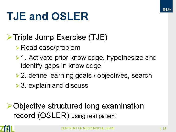 TJE and OSLER Ø Triple Jump Exercise (TJE) Ø Read case/problem Ø 1. Activate