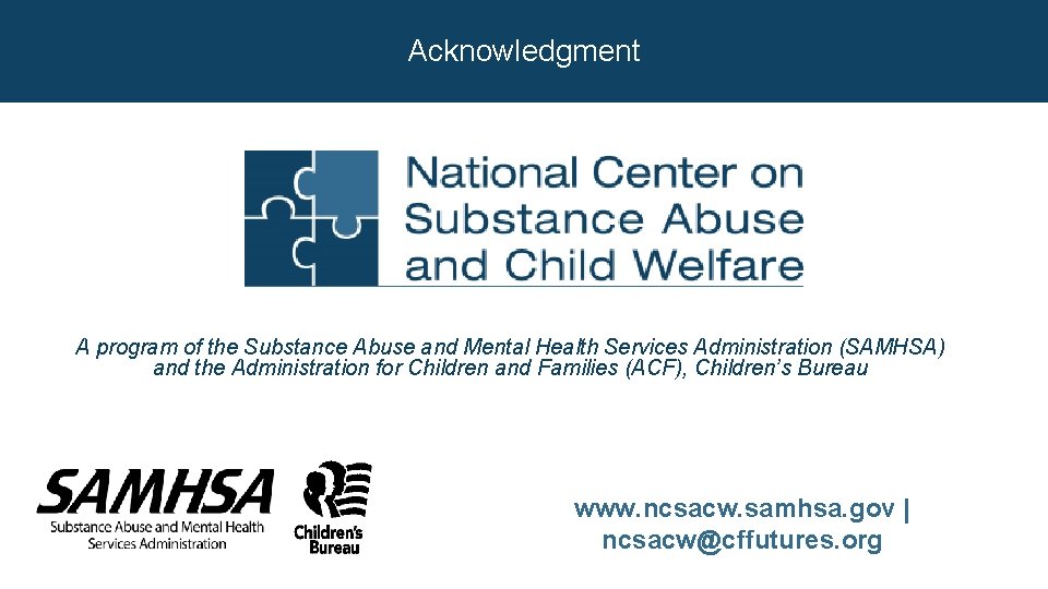 Acknowledgment A program of the Substance Abuse and Mental Health Services Administration (SAMHSA) and