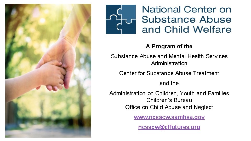 A Program of the Substance Abuse and Mental Health Services Administration Center for Substance