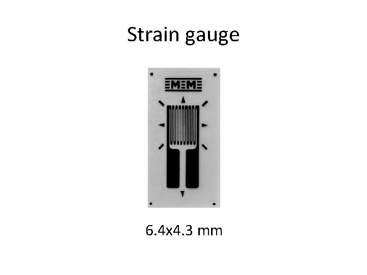 Strain gauge 6. 4 x 4. 3 mm 