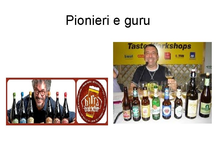Pionieri e guru 