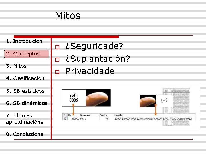 Mitos 1. Introdución 2. Conceptos 3. Mitos 4. Clasificación 5. SB estáticos 6. SB